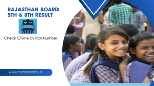 Rajasthan Board 5th & 8th Result 2024