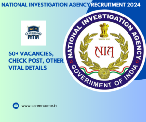 National Investigation Agency Recruitment 2024